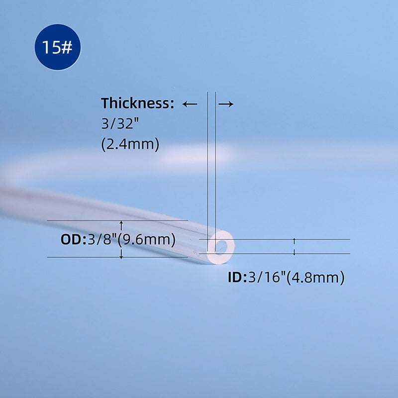 15# tubing, ID 3/16''(4.8mm), OD 3/8''(9.6mm), thickness 3/32''(2.4mm)